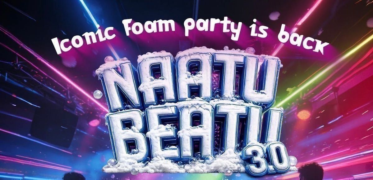 COVENTRY Foam Party - Naatu Beatu 3.0
