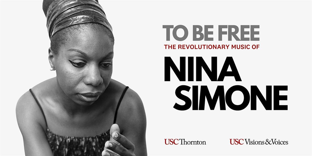 To Be Free: The Revolutionary Music of Nina Simone