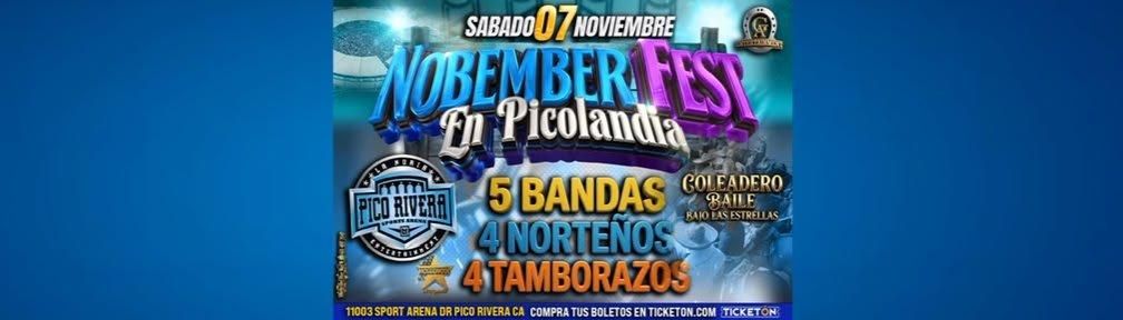 NOVEMBER FEST EN PICOLANDIA at Pico Rivera Sports Arena on 7th November ...