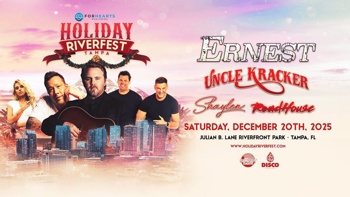 Holiday Riverfest: Ernest Uncle Kracker & Shaylen