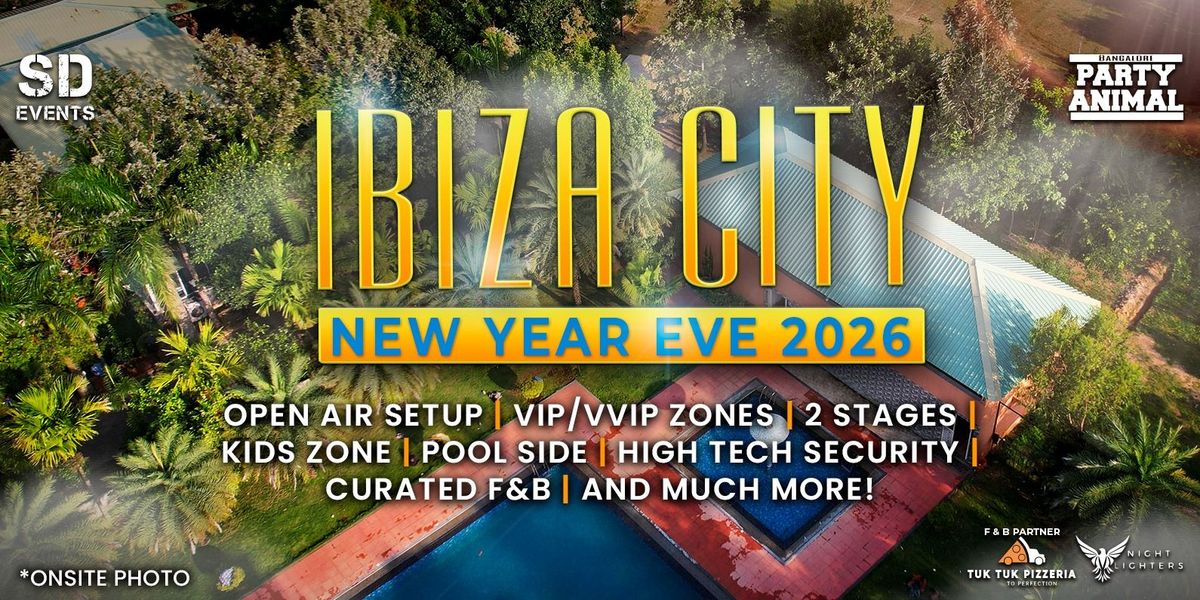 Ibiza City 2026 - New Year Eve Party