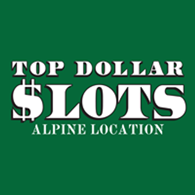Top Dollar Slots Alpine