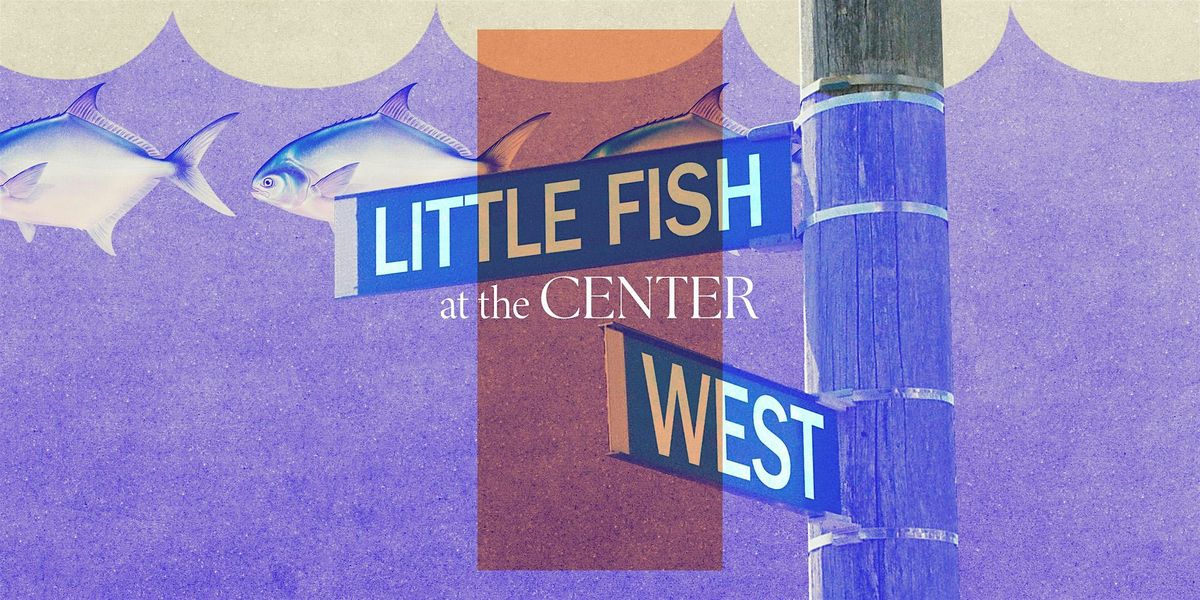 Little Fish West - Jazz Concert at the Center