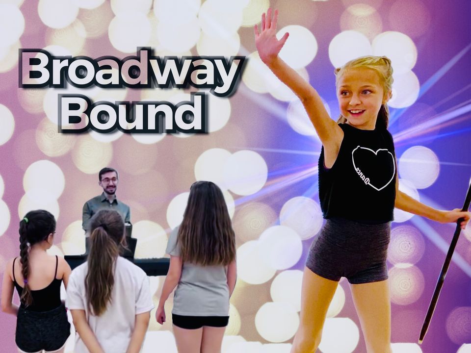 Broadway Bound! Theatre Intensive