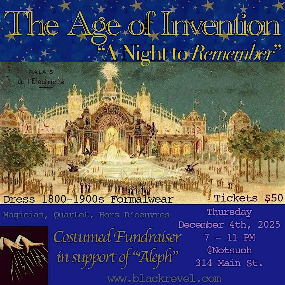 The Age of Invention: Costumed Holiday Fundraiser for "Aleph" Film