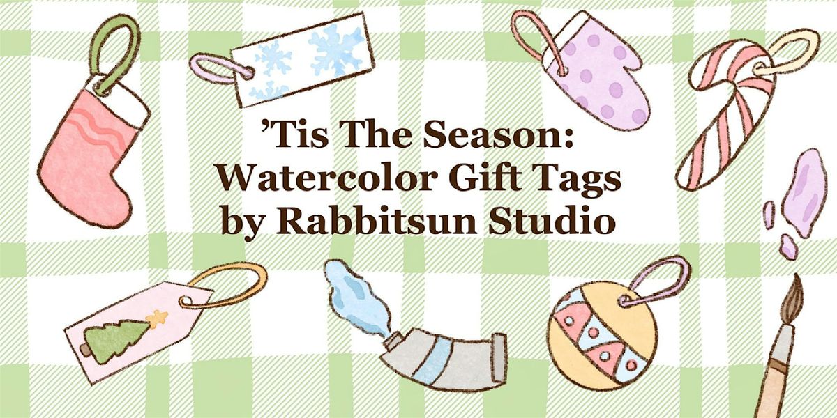 \u2018Tis The Season: Watercolor Gift Tags