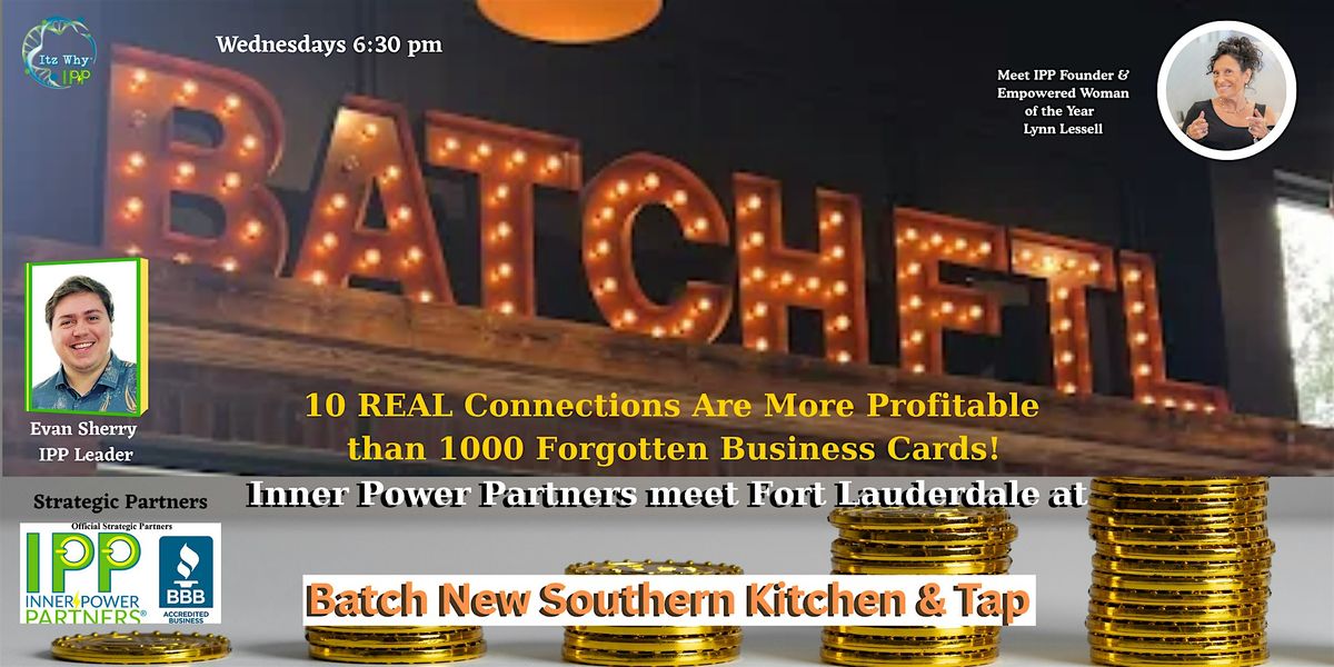 IPP FTL, Wilton Manors, & Pompano Beach Afterhours Connection Experience