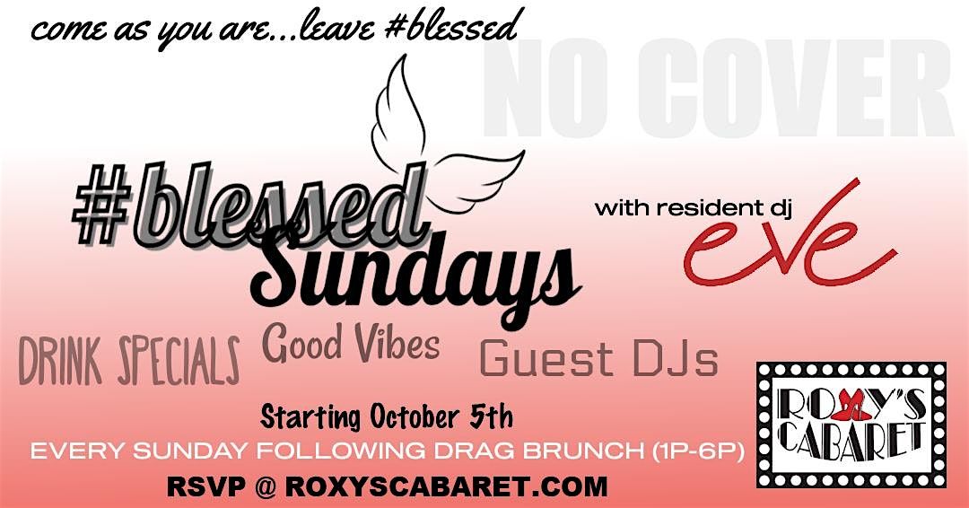 #Blessed Sundays: Tea Dance with Resident DJ Eve