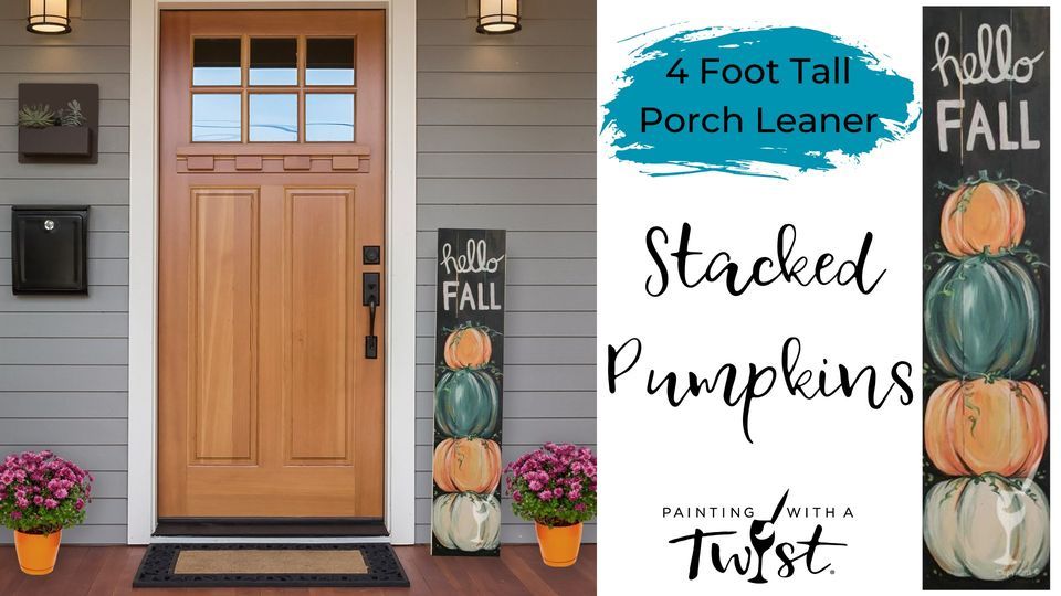 Stacked Pumpkins Painting with a Twist (Longview, TX) October 22, 2022