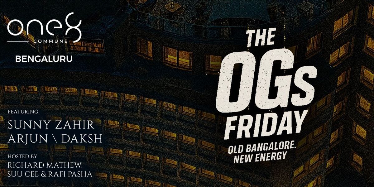 The Ogs Fridays at One8 Commune