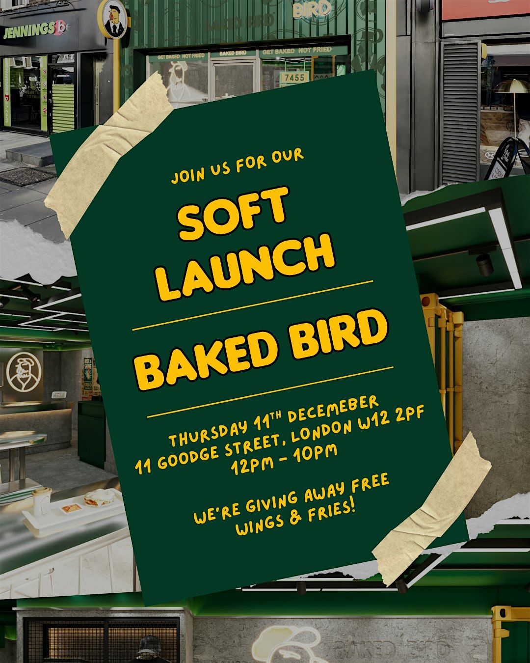 BAKED BIRD - SOFT LAUNCH OPENING GOODGE STREET