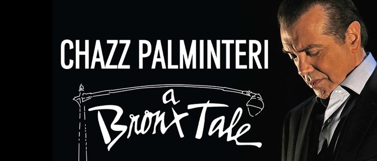 A Bronx Tale with Chazz Palminteri at Nancy and David Bilheimer Capitol Theatre