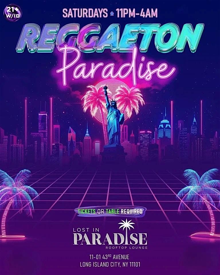 Reggaeton Paradise Rooftop Party \u2013 Lost in Paradise, Queens NY