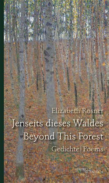 Elizabeth Rosner: Beyond This Forest
