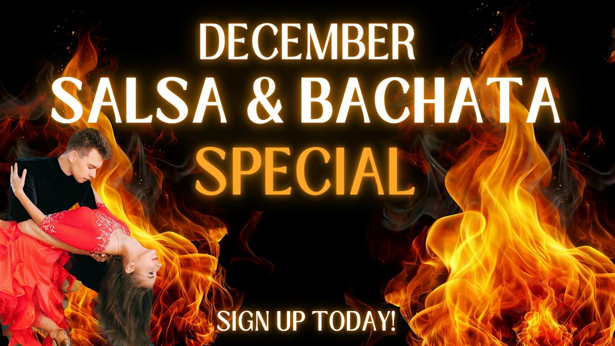 December Salsa and Bachata Special!