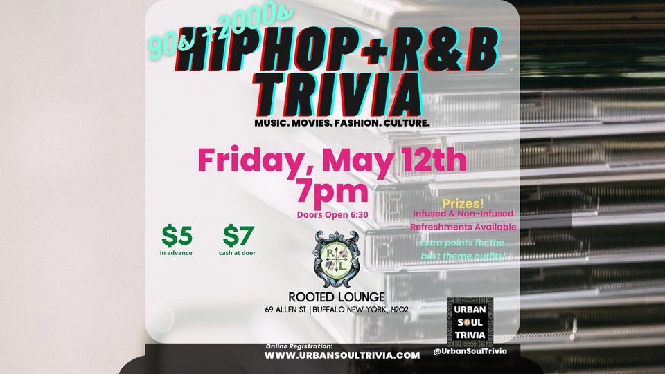 90s + 2000s Hip Hop & R&B Trivia | 69 Allen St, Buffalo, NY 14202-1320 ...