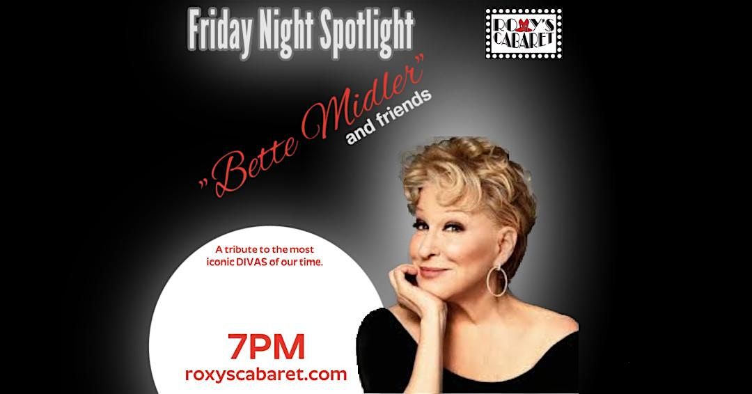 Roxy's Cabaret Presents: Bette Midler and Friends
