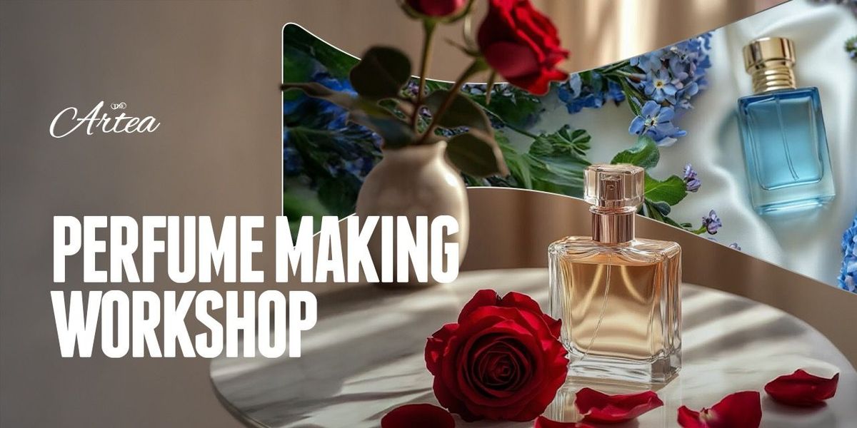 Perfume Making Workshop at Warehouse