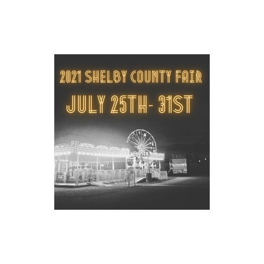 2021 Shelby County Fair Shelby County Fairgrounds, Sidney, OH 45365