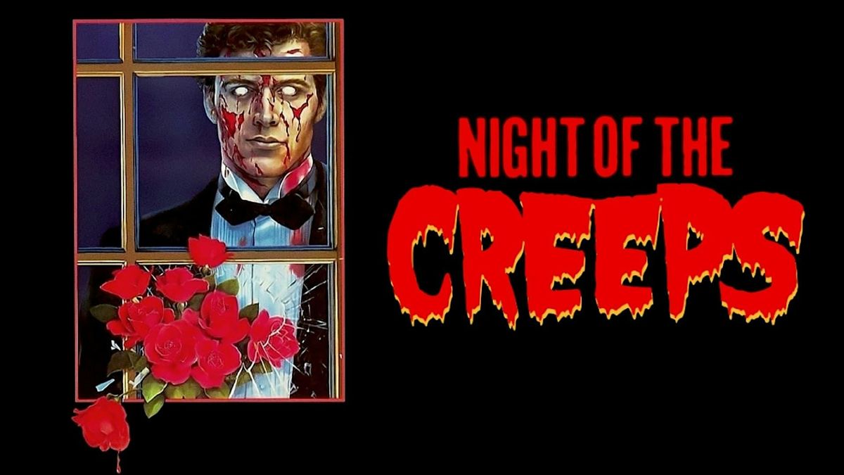 Goremet Cinema Gang Presents: Night of the Creeps
