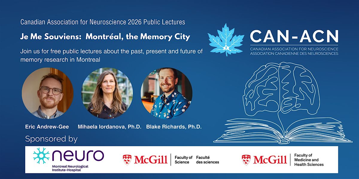 Je Me Souviens \u2013 Montr\u00e9al, the Memory City - CAN2026 Public Lectures