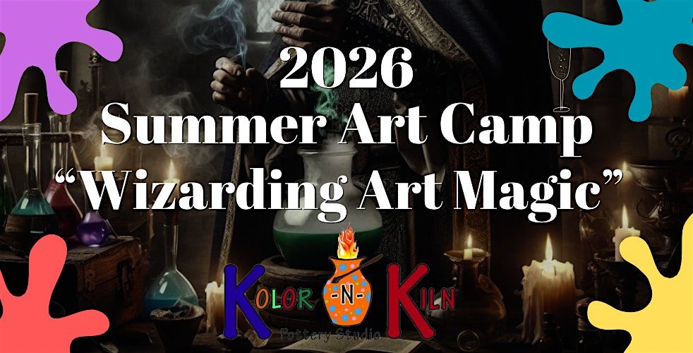 "Wizarding Art Magic" Week - 2026 Summer Art Camp