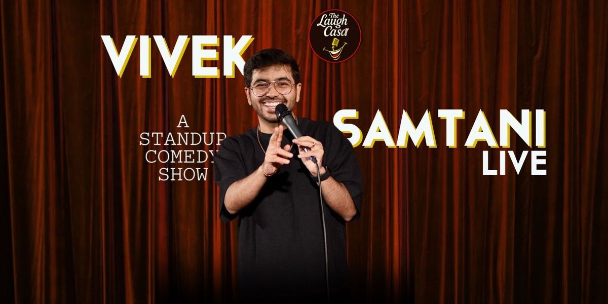 Vivek Samtani Live