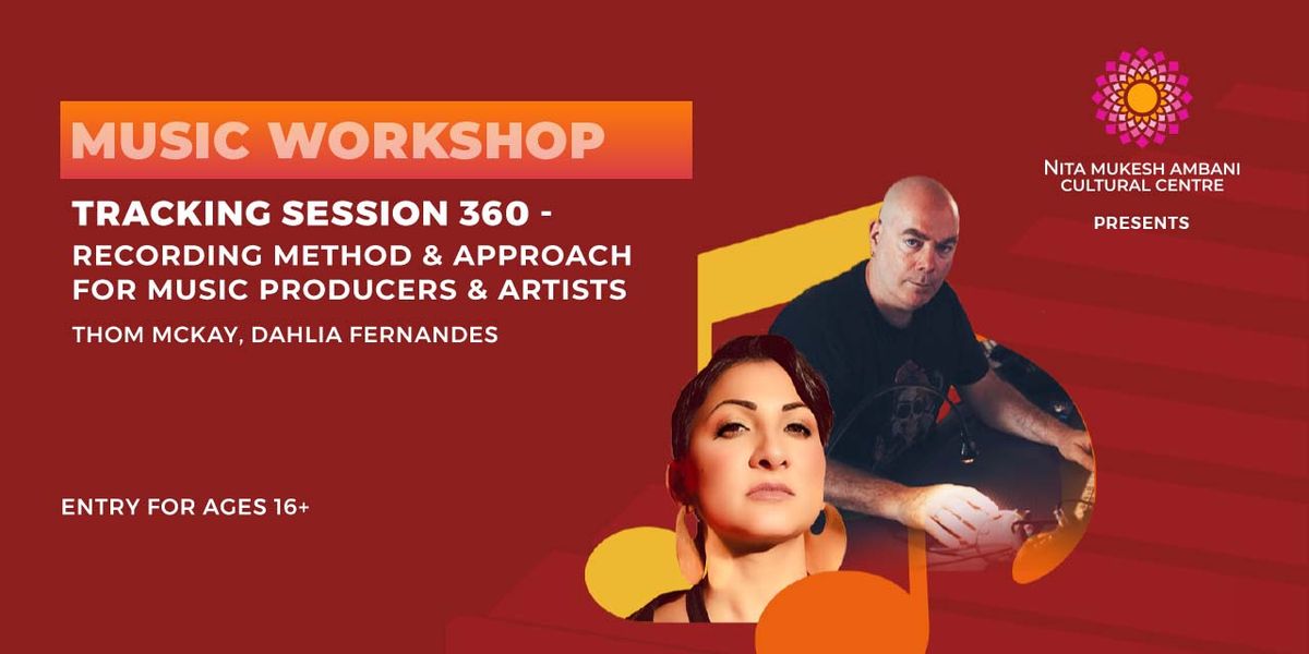 Tracking Session 360: Recording Method & Approach