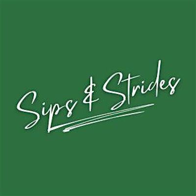 Sips and Strides