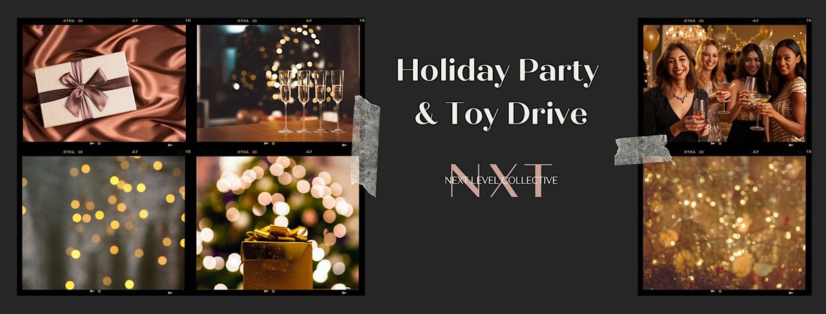 NXT Level Holiday Party & Toy Drive