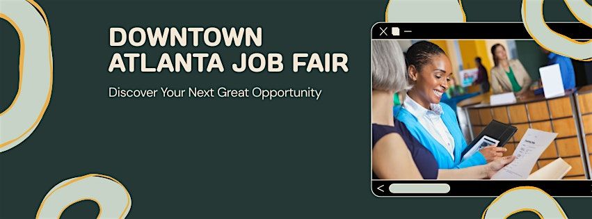 Downtown Atlanta Job Fair: Hospitality, Events & Operations