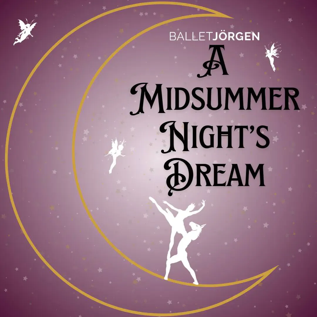 Ballet Jorgen - A Midsummer Nights Dream at Imperial Theatre - Saint John
