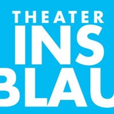 Theater Ins Blau