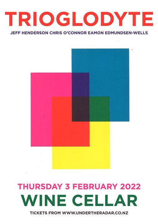 Trioglodyte! The Wine Cellar, Auckland, AU February 3, 2022