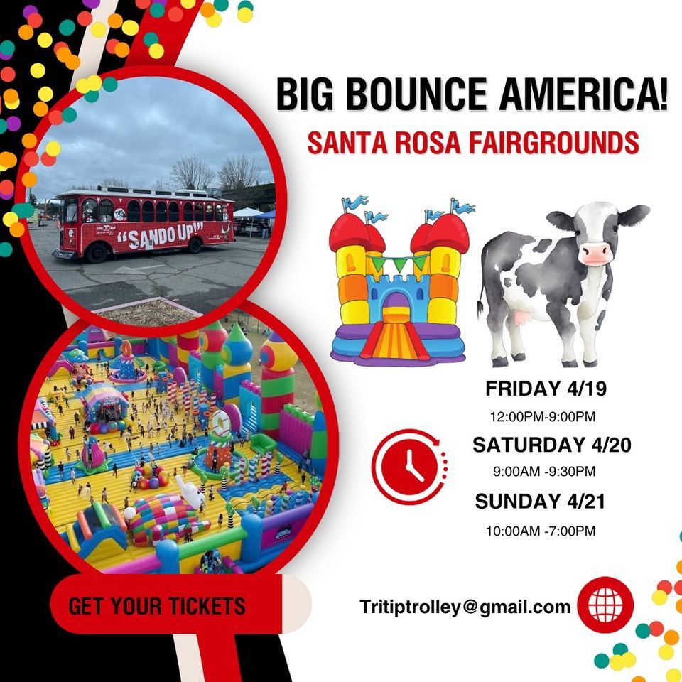 The Trolley Will Be At Big Bounce America Santa Rosa Fairgrounds