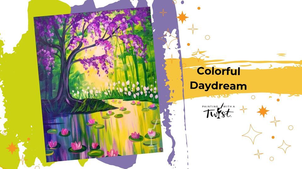 *NEW* Colorful Daydream Ages 13+ Painting with a Twist (Tampa, FL