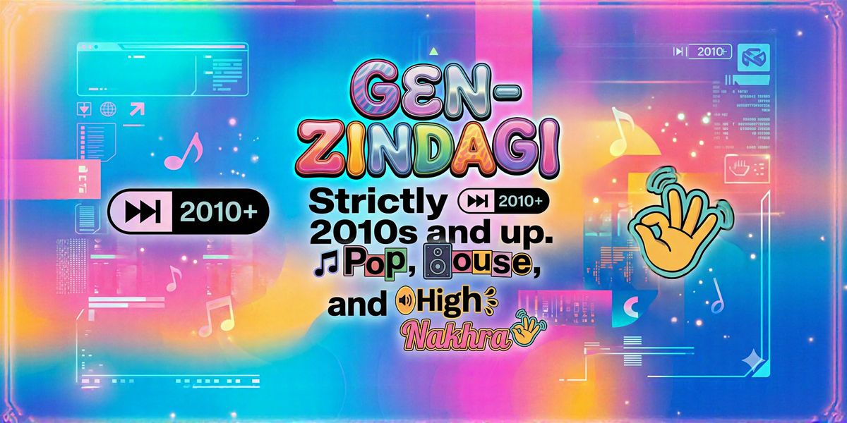 Gen-Zindagi - Strictly 2010s & up. Pop, House & High Nakhra \u2022 DJ PRASHANT