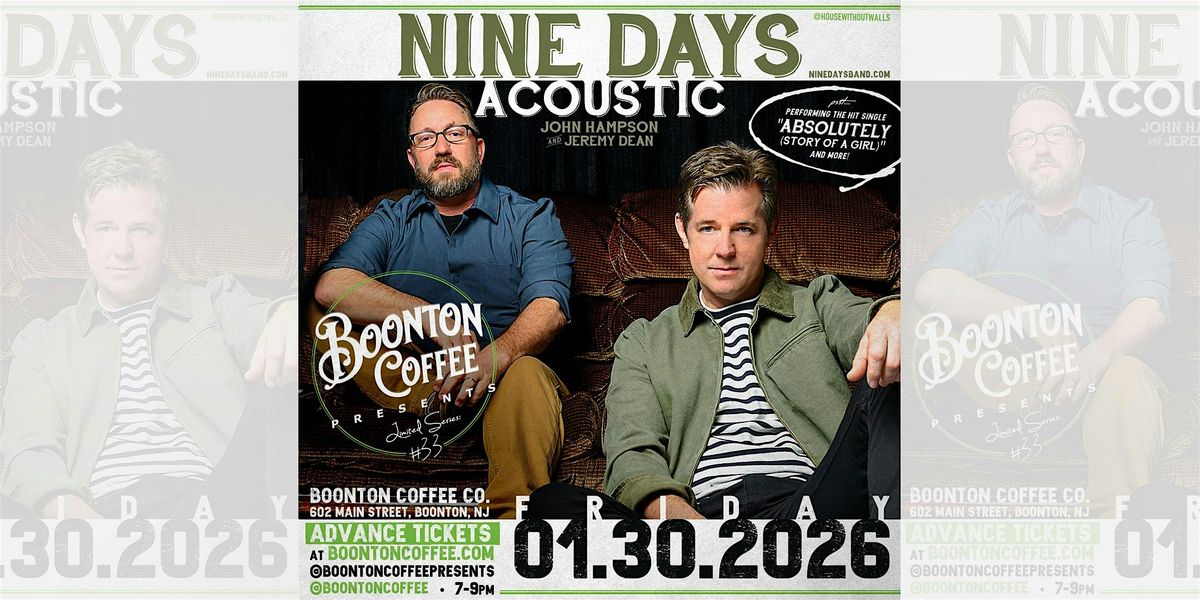 Boonton Coffee Presents: Nine Days (acoustic)
