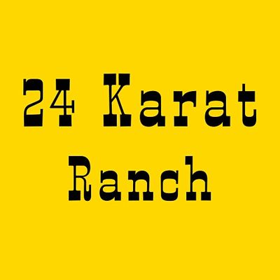 24 Karat Ranch