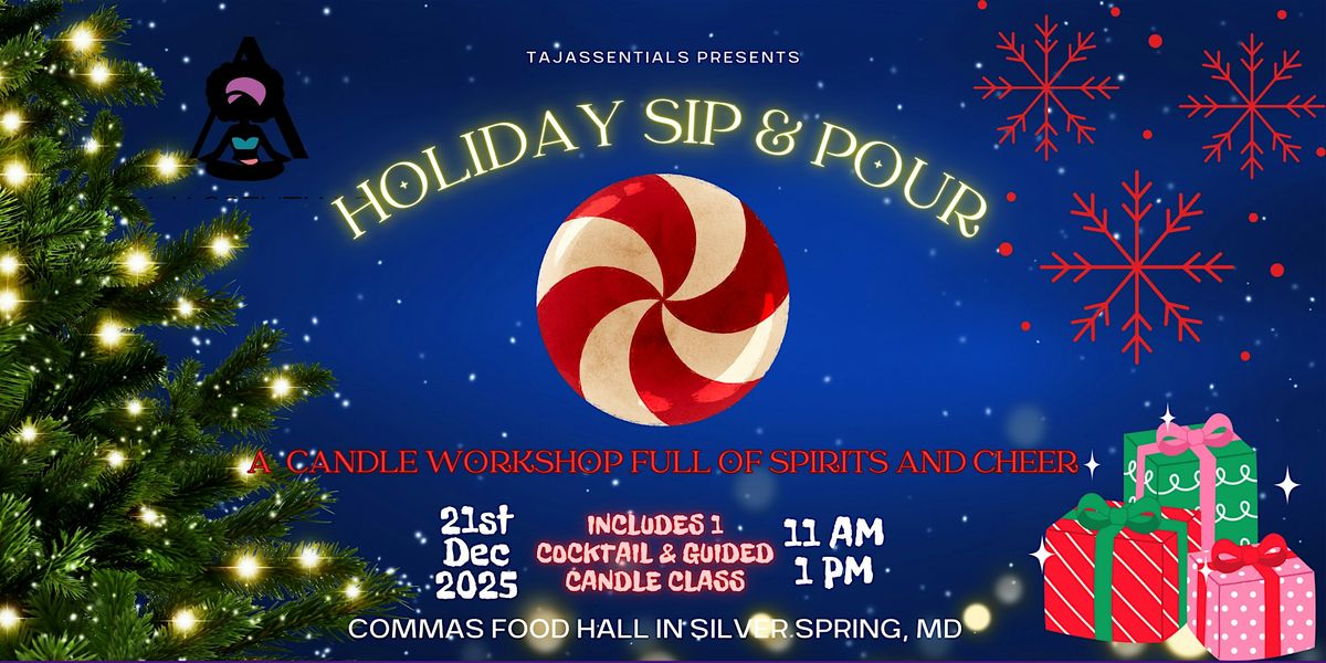 Holiday Sip & Pour: A Holiday Candle Workshop
