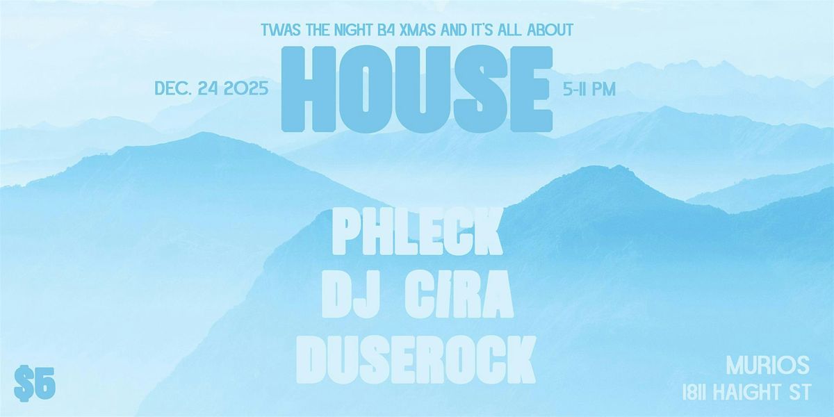 Twas the Night B4 Xmas and It's All About House