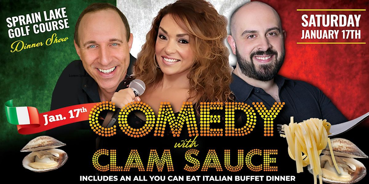 Comedy with Clam Sauce at Sprain Lake Golf Course
