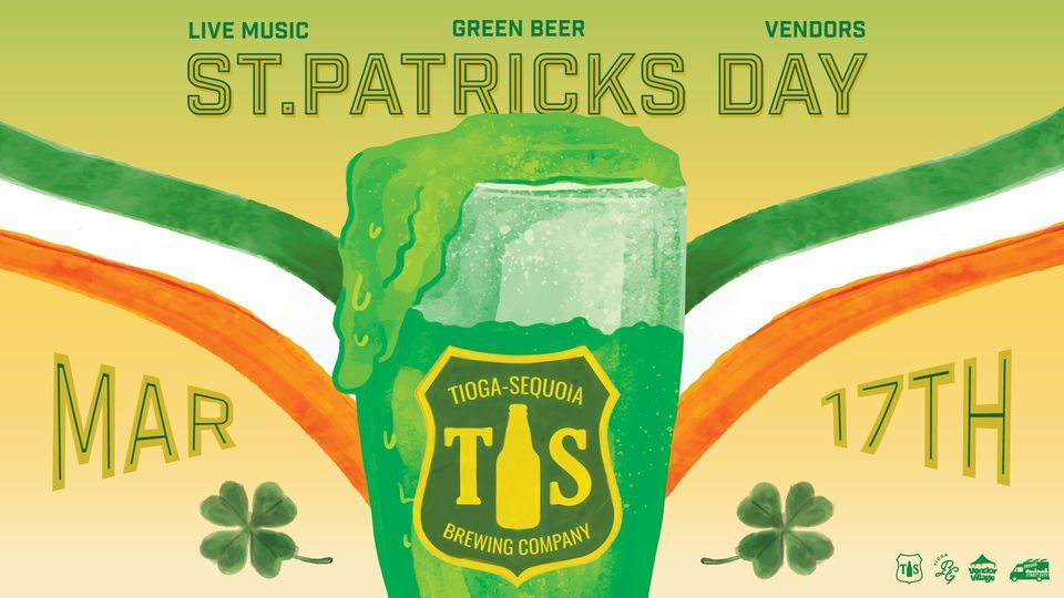 St. Patricks Day TiogaSequoia Beer Garden, Fresno, CA March 17, 2024