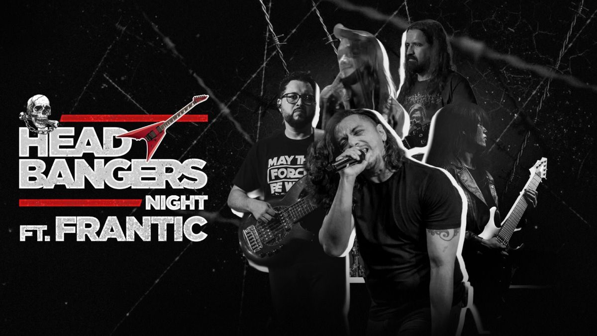 Head Bangers Night ft. Frantic