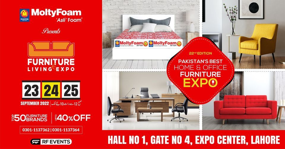 Lahore Furniture And Living Expo 23,24 & 25 September 2022 Expo Center Lahore (Hall No 1, Gate No 4)