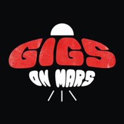 Gigs on Mars