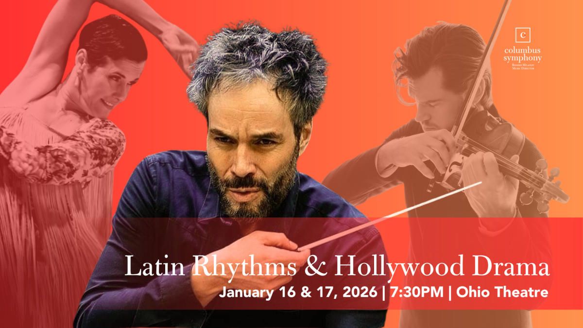 Columbus Symphony: Latin Rhythms and Hollywood Drama
