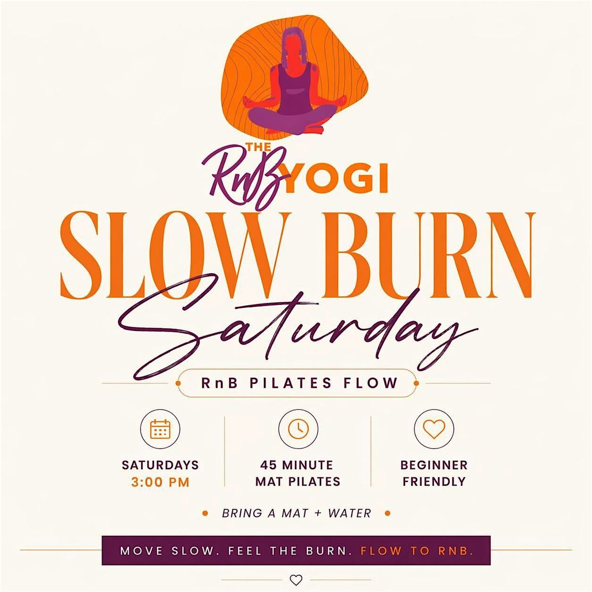 Slow Burn Saturday: RnB Pilates Flow