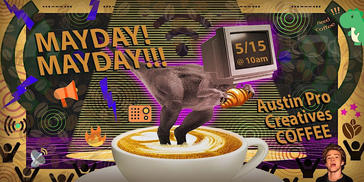 Austin Pro Creatives Coffee! Friday May 15, 2026