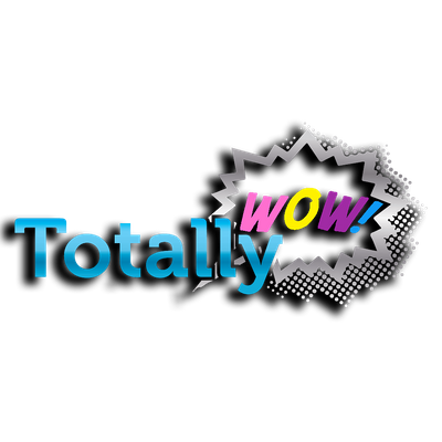 Totally Wow!